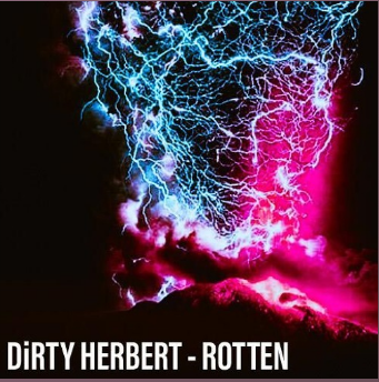 DiRTY HERBERT Rotten [Free DL]