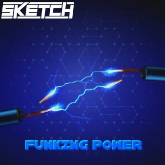 Sketch – Funking Power