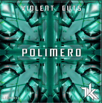 Violent Cuts – Polimero [Free Download]