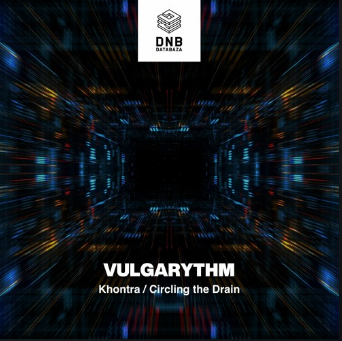 Vulgarythm – Circling The Drain (Free Download)