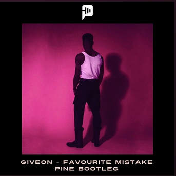 Giveon – Favorite Mistake (PINE Bootleg)[FREE DOWNLOAD]