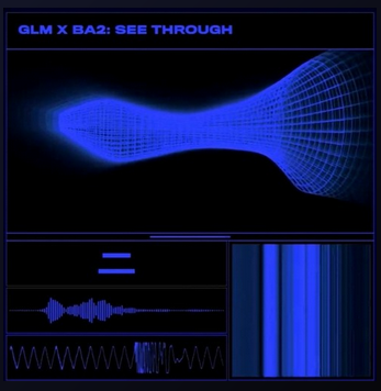 GLM X BA2 – SEE THROUGH (FREE DOWNLOAD)