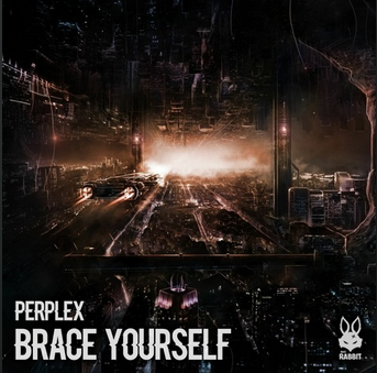 Perplex – Brace Yourself [FREE DL]