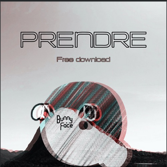 BunnyFace – Prendre ( FREE DOWNLOAD )