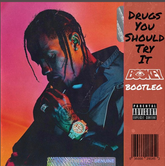 Travis Scott – Drugs You Should Try It (Bookey Bootleg) [FREE DL]