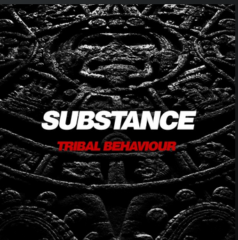 SUBSTANCE – TRIBAL BEHAVIOUR [FREE DOWNLOAD]