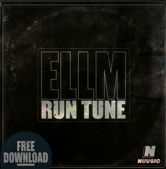 ELLM – Run Tune (FREE DOWNLOAD)