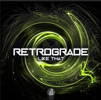 Retrograde – Like That [Free Download]