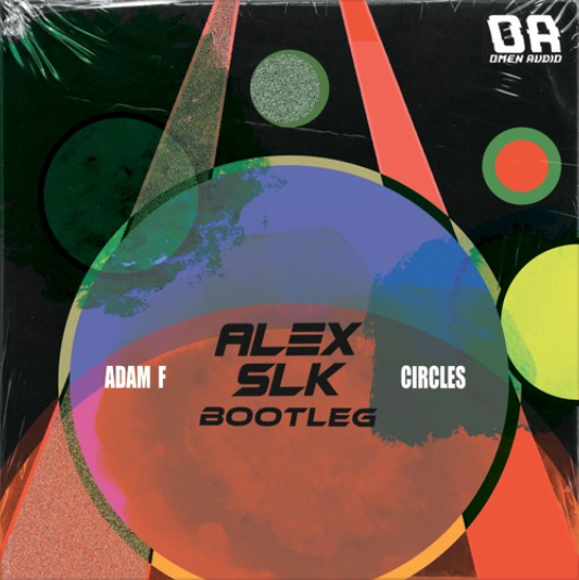 ADAM F – CIRCLES (ALEX SLK BOOTLEG) (FREE DOWNLOAD)