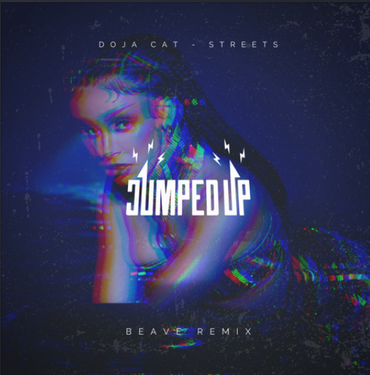 Doja Cat – Streets (Beave Remix) [FREE DL]