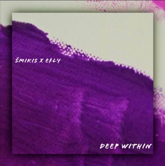 Šmikis X eFly – Deep Within