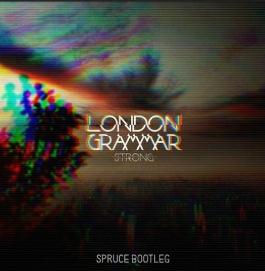 London Grammar – Strong (spruce Bootleg) (Free Download)