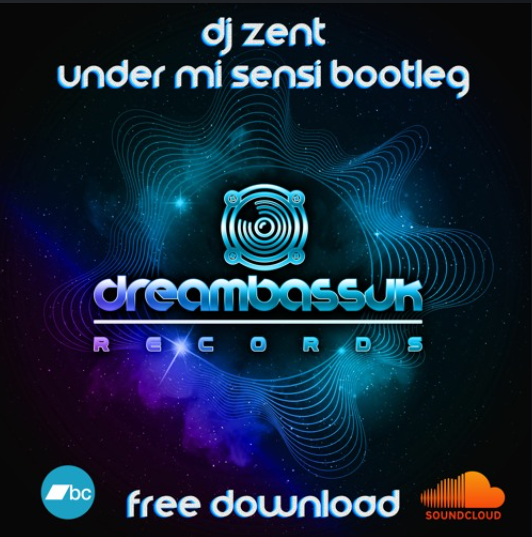 Dj Zent – Under Mi Sensi BOOTLEG – FREE DOWNLOAD