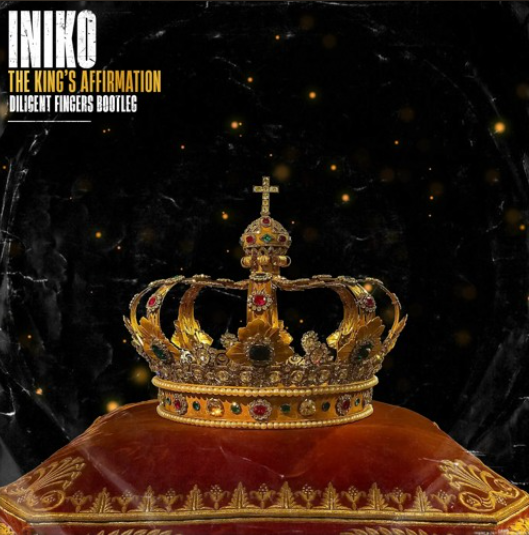 Iniko – The King’s Affirmation – Diligent Fingers Bootleg FREE DOWNLOAD