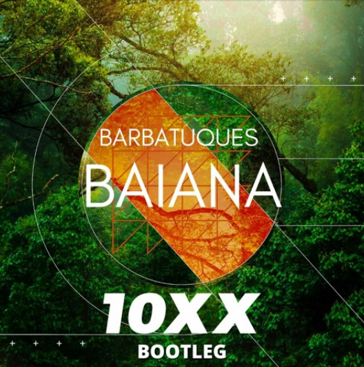 Barbatuques – Baiana (10xx Drum And Bass Bootleg)