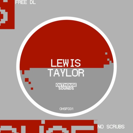 LEWIS TAYLOR – NO SCRUBS [OHSF030] (FREE DOWNLOAD)