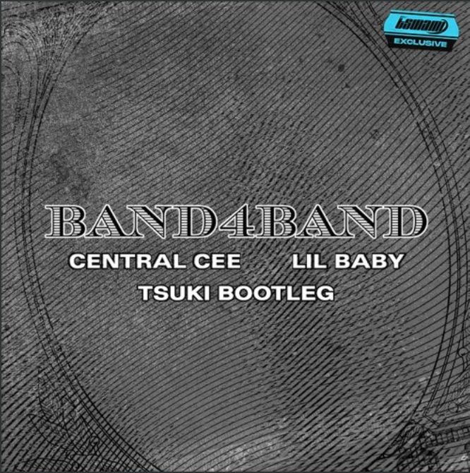 Central Cee & Lil Baby – BAND4BAND (Tsuki Bootleg) (Free Download)